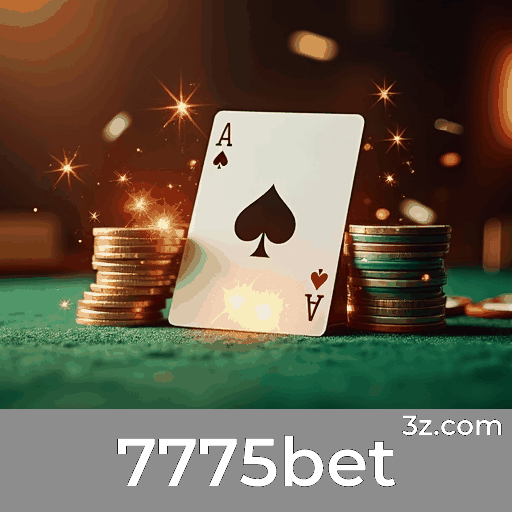 7775bet: Aventura e Oportunidades de Ganhar na Diversão dos Jogos de Cassino